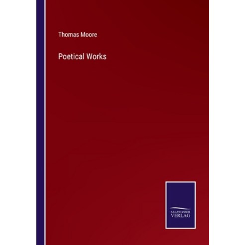 (영문도서) Poetical Works Paperback, Salzwasser-Verlag, English, 9783752582741