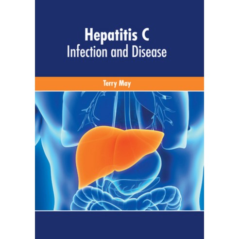 (영문도서) Hepatitis C: Infection and Disease Hardcover, American Medical Publishers, English, 9781639271900