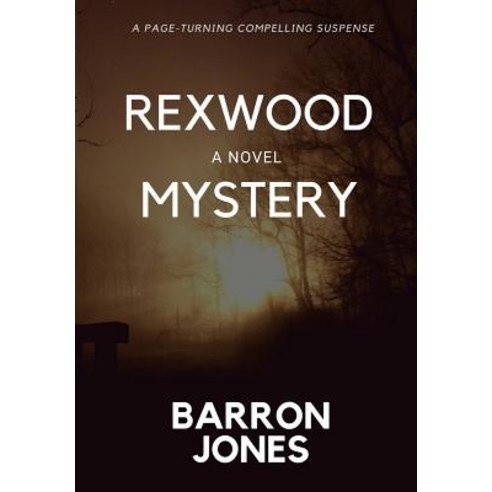 Rexwood Mystery Hardcover, Barron Jones, English, 9781947928916