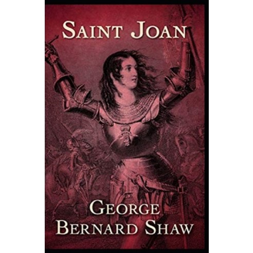 Saint Joan Annotated Paperback, Independently Published, English, 9798733211978