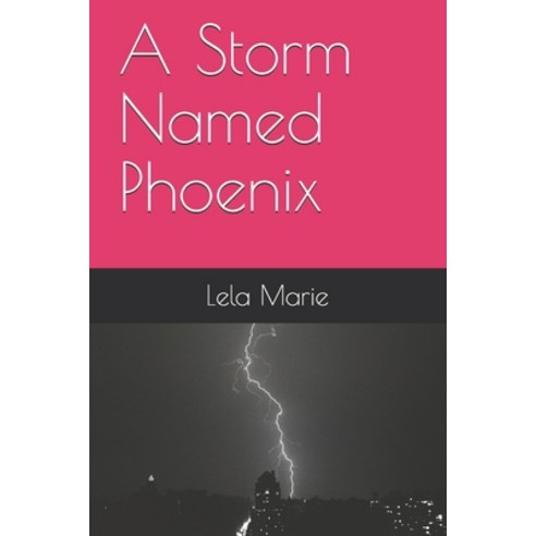 A Storm Named Phoenix Paperback, Independently Published, English, 9798685090485