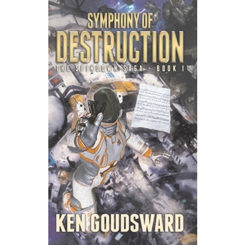 (영문도서) Symphony of Destruction Paperback, Dimensionfold Publishing, English, 9781999069407