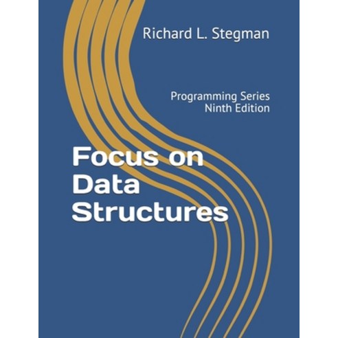 (영문도서) Focus on Data Structures: Programming Series Ninth Edition Paperback, Independently Published, English, 9781700775597