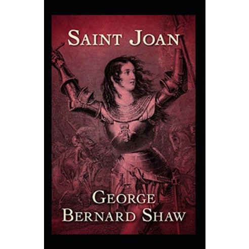 (영문도서) Saint Joan Annotated Paperback, Independently Published, English, 9798513768364