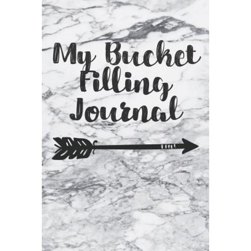(영문도서) My Bucket Filling Journal: Travel Adventure Checklist Notebook Paperback, Independently Published, English, 9781073663606