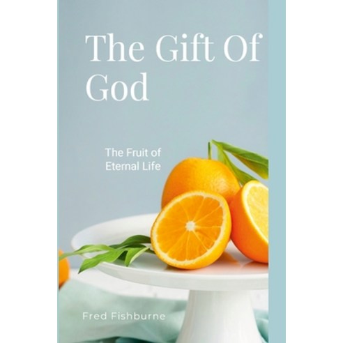 (영문도서) The Gift of God Paperback, Lulu.com, English, 9781329380127