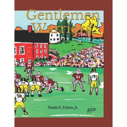Gentlemen Warriors Paperback, Independently Published, English, 9798576160563