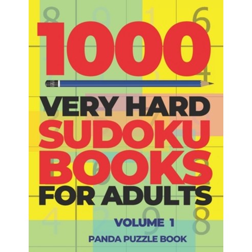 (영문도서) 1000 Very Hard Sudoku Books For Adults - Volume 1: Brain Games for Adults - Logic Games For A... Paperback, Independently Published, English, 9781696563802