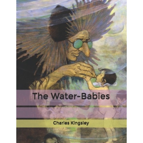 The Water-Babies Paperback, Independently Published, English, 9798609906496