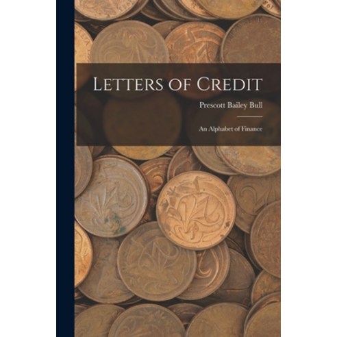 (영문도서) Letters of Credit: An Alphabet of Finance Paperback, Legare Street Press, English, 9781016324717
