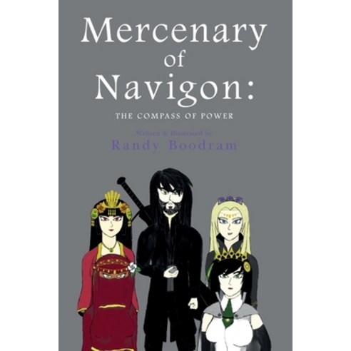 (영문도서) Mercenary of Navigon: The Compass of Power Paperback, Olympia Publishers, English, 9781800740174