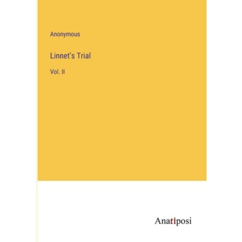 (영문도서) Linnet''s Trial: Vol. II Paperback, Anatiposi Verlag, English, 9783382110925