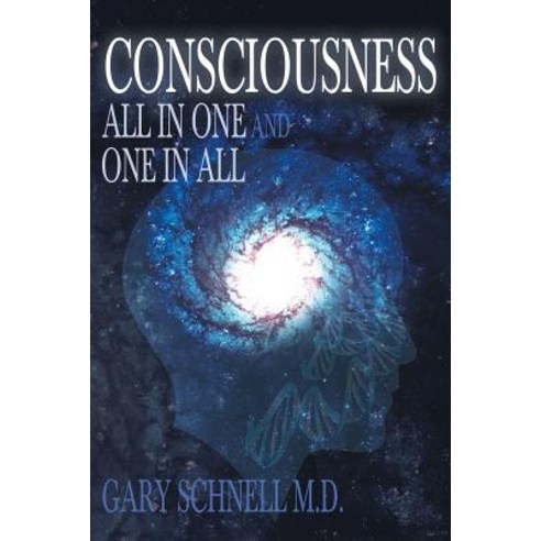 (영문도서) Consciousness: All In One And One In All Paperback, Page Publishing, Inc., English, 9781644246481
