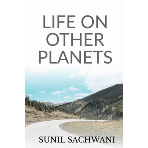 (영문도서) Life on Other Planets Paperback, Notion Press, English, 9781649830524