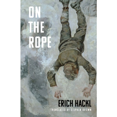 On the Rope: A Hero''s Story Paperback, Haus Pub.