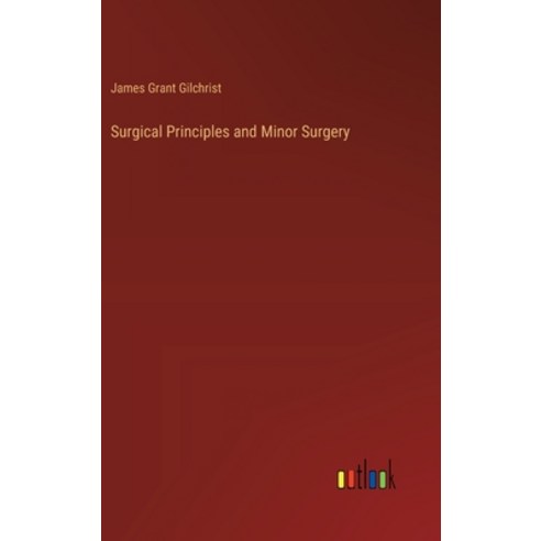(영문도서) Surgical Principles and Minor Surgery Hardcover, Outlook Verlag, English, 9783385453524