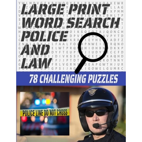 Large Print Word Search 78 Challenging Puzzles: Law Enforcement Themed Word Search Puzzle for Teens ... Paperback, Independently Published, English, 9798696210919