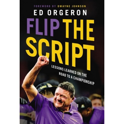 Flip the Script: Lessons Learned on the Road to a Championship Paperback, Thomas Nelson, English, 9781400225224