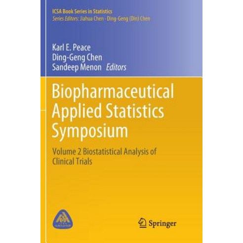 (영문도서) Biopharmaceutical Applied Statistics Symposium: Volume 2 Biostatistical Analysis of Clinical ... Paperback, Springer, English, 9789811340079