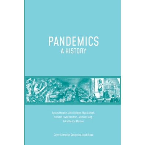 Pandemics: A History Paperback, Golden Meteorite Press, English, 9781773691749