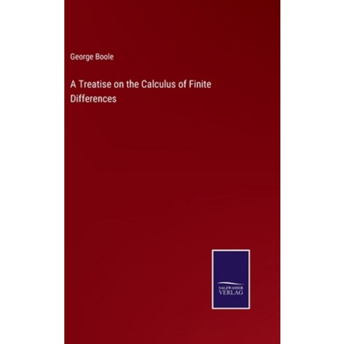 (영문도서) A Treatise on the Calculus of Finite Differences Hardcover, Salzwasser-Verlag, English, 9783375098957