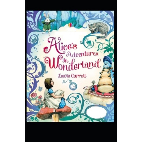 Alice''s Adventures in Wonderland Paperback, Independently Published, English, 9798704553427
