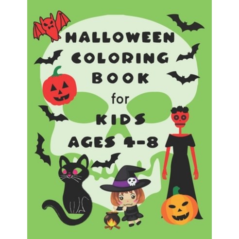 Halloween Coloring Book for Kids Ages 4-8: Halloween Coloring Book for Kids. Bonus 6 Easy Sudoku Puz... Paperback, Independently Published