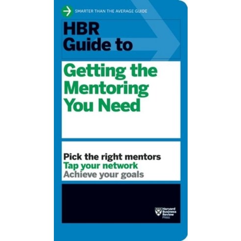 (영문도서) HBR Guide to Getting the Mentoring You Need (HBR Guide Series) Paperback, Harvard Business Review Press, English, 9781422196007