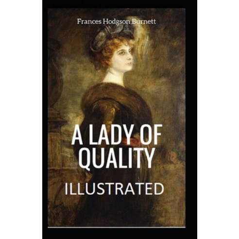 (영문도서) A Lady of Quality Annotated Paperback, Independently Published, English, 9798514246304