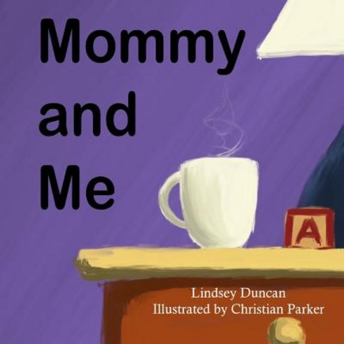 (영문도서) Mommy and Me Paperback, Createspace Independent Pub...