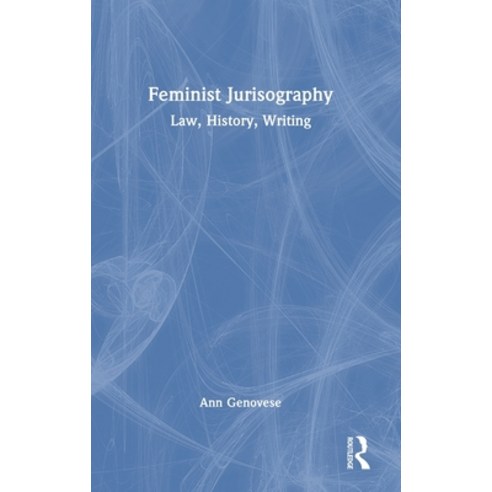 (영문도서) Feminist Jurisography: Law History Writing Hardcover, Routledge, English, 9781138618602