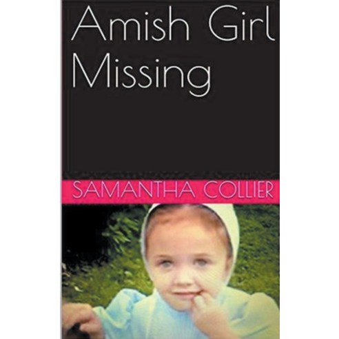 (영문도서) Amish Girl Missing Paperback, Trellis Publishing, English, 9798224170128