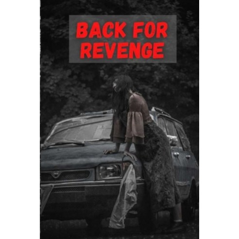 (영문도서) Back for Revenge Paperback, Independently Published, English, 9798754224223