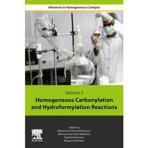 (영문도서) Homogeneous Carbonylation and Hydroformylation Reactions Paperback, Elsevier, English, 9780443155604