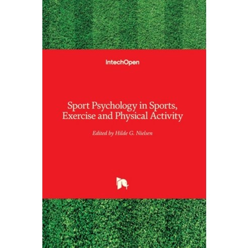 (영문도서) Sport Psychology in Sports Exercise and Physical Activity Hardcover, Intechopen, English, 9781839697197
