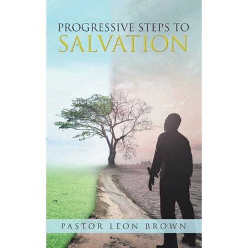Progressive Steps to Salvation Paperback, iUniverse