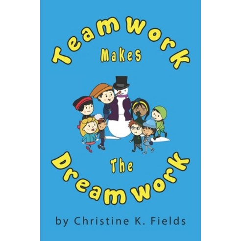 Teamwork Makes The Dream Work: Together Everyone Achieves More Paperback, Independently Published, English, 9798693533233