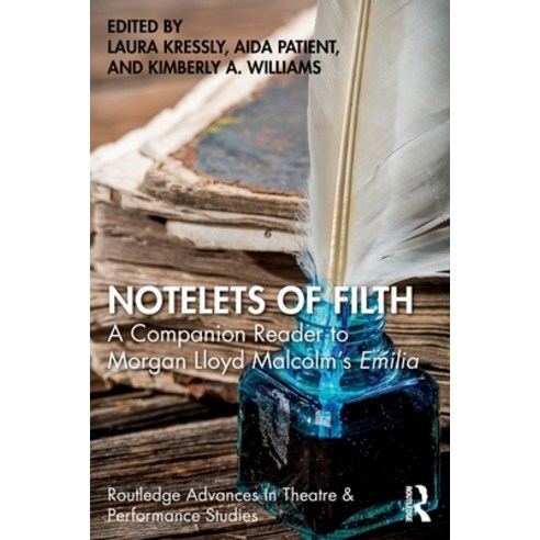 (영문도서) Notelets of Filth: A Companion Reader to Morgan Lloyd Malcolm''s Emilia Paperback, Routledge, English, 9780367498290