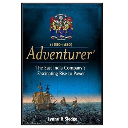 (영문도서) (1550-1650) Adventurer'': The East India Company''s Fascinating Rise to Power Paperback, Independently Published, English, 9798372438569