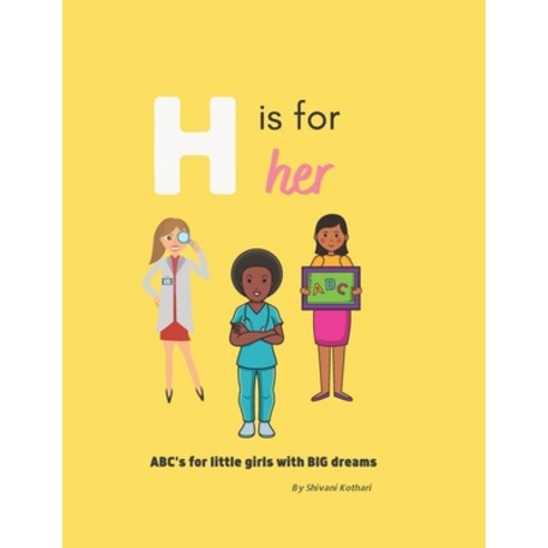 (영문도서) H is for Her Paperback, Independently Published, English, 9798749564983