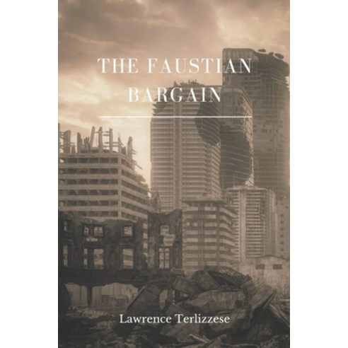 (영문도서) The Faustian Bargain Paperback, Independently Published, English ...