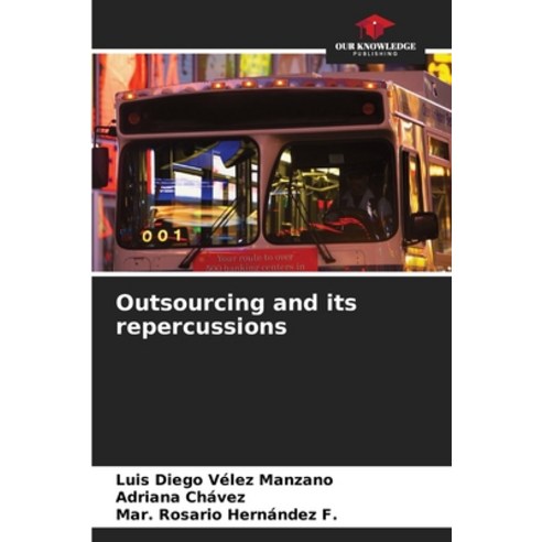 (영문도서) Outsourcing and its repercussions Paperback, Our Knowledge Publishing, English, 9786206489627