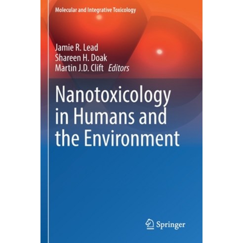 (영문도서) Nanotoxicology in Humans and the Environment Paperback, Springer, English, 9783030798109