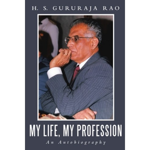 (영문도서) My Life My Profession: An Autobiography Paperback, Lulu Publishing Services, English, 9781483410647