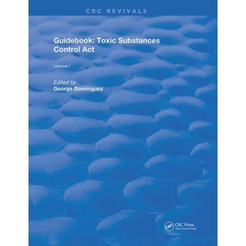 Guidebook: Toxic Substances Control ACT Paperback, CRC Press, English, 9780367263027