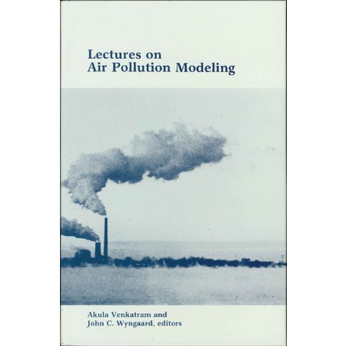 Lectures on Air Pollution Modeling Hardcover, American Meteorological Society