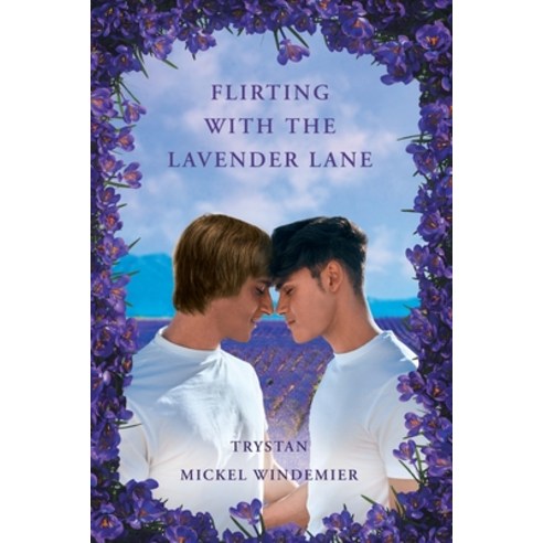 (영문도서) Flirting with the Lavender Lane Paperback, Shawn Stuart Poling, English, 9781956161892