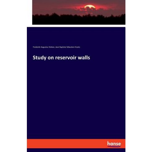 Study on reservoir walls Paperback, Hansebooks, English, 9783337717940