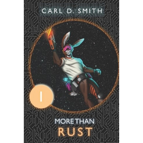 More Than Rust: Book One: More Than Rust Paperback, Independently Published, English, 9798744277680