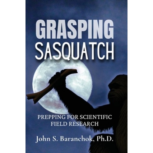 (영문도서) Grasping Sasquatch Paperback, Hangar 1 Publishing, English, 9781962340090